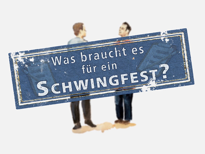 Was-braucht-es-fuer-ein-Schwingfest-Teaser-big-quer
